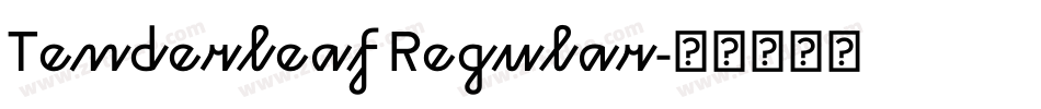 Tenderleaf Regular字体转换